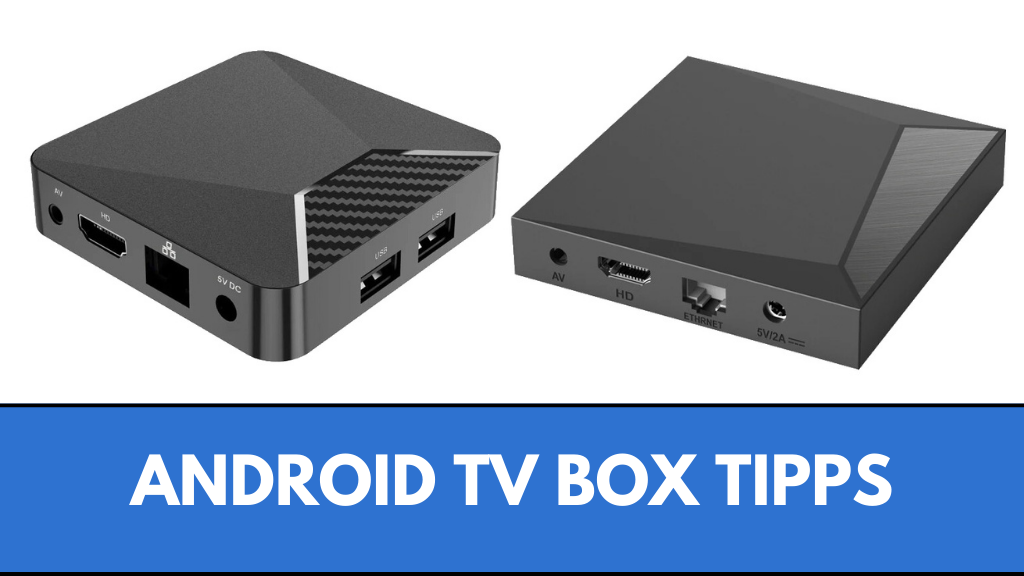Android TV Box Tipps